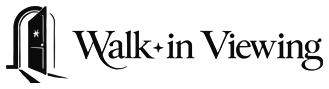 Walk-in Viewing